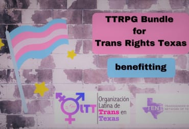 The featured image for the TTRPGs for Trans Rights in Texas bundle